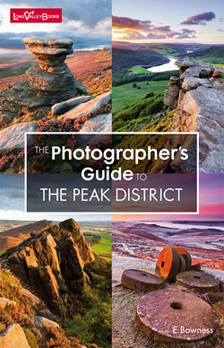 The Photographer's Guide to The Peak District - a photography location guide book